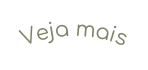 Veja mais